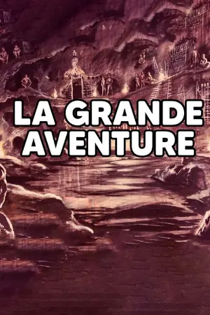 LA GRANDE AVENTURE