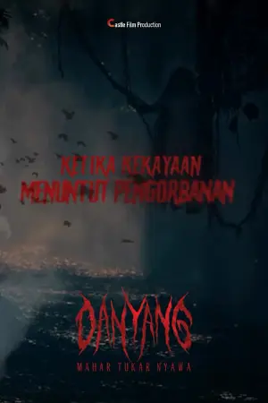 Danyang: Mahar Tukar Nyawa