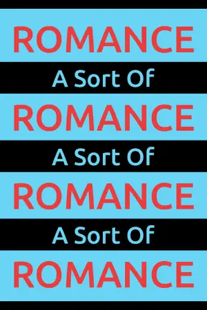 A Sort Of Romance