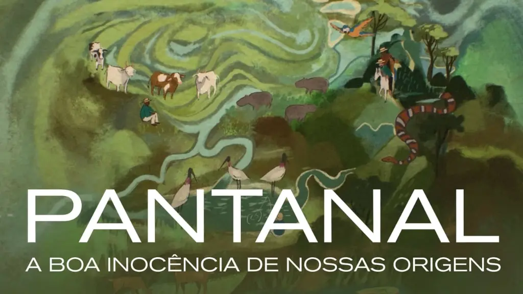 Pantanal: A Boa Inocência de Nossas Origens