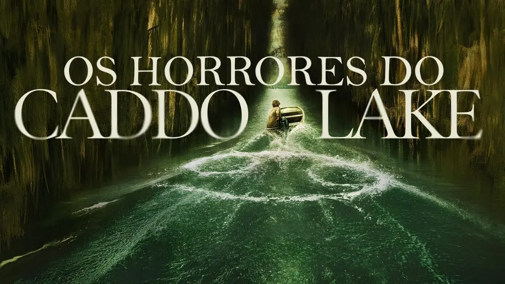 Os Horrores do Caddo Lake