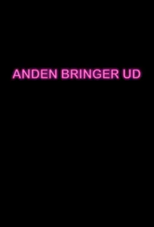 Anden Bringer Ud