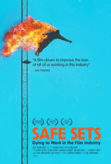 Safe Sets - Dying to Work in the Film Industry