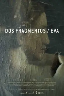 Dos fragmentos / Eva