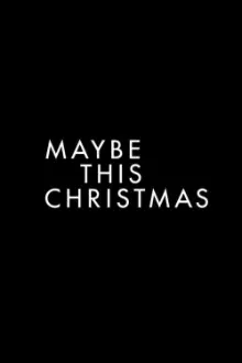 Maybe This Christmas