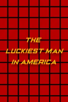 The Luckiest Man in America