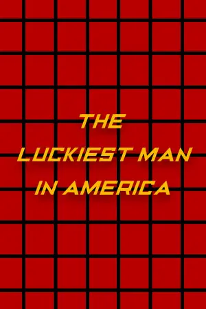 The Luckiest Man in America