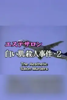 The Aesthetic Salon Murders 2