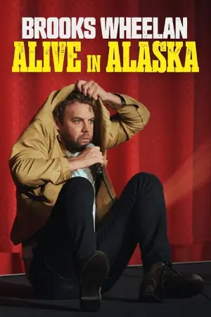 Brooks Wheelan: Alive in Alaska