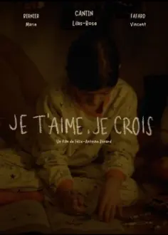 Je t'aime, je crois