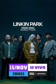 Linkin Park: From Zero World Tour (Ao Vivo em São Paulo)