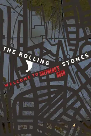 The Rolling Stones: Welcome to Shepherd's Bush