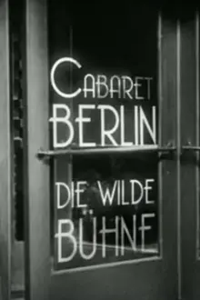 Cabaret-Berlin, the Wild Scene