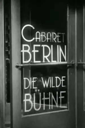 Cabaret-Berlin, the Wild Scene