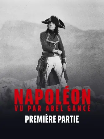 Napoléon vu par Abel Gance - Première partie : La jeunesse de Bonaparte