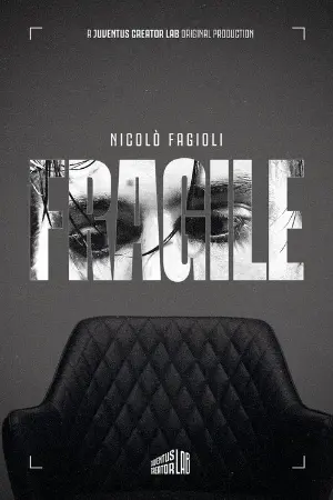 FRAGILE - A história de Nicolò Fagioli