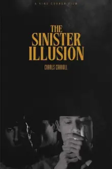 The Sinister Illusion