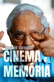 Vladimir Carvalho, Cinema e Memória