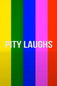 Pity Laughs