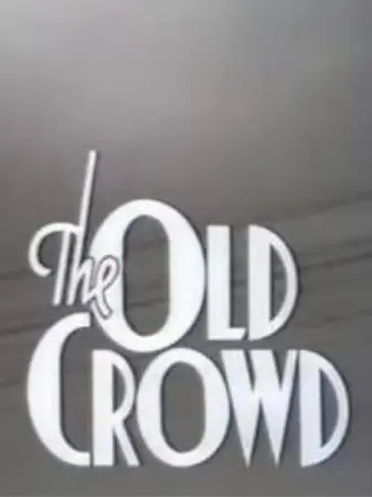 The Old Crowd