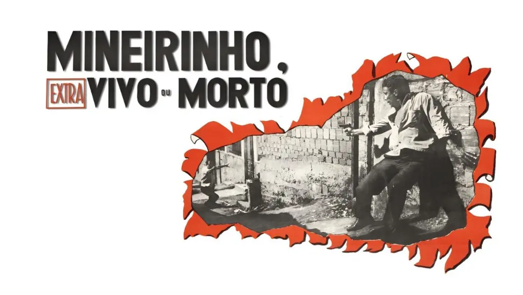 Mineirinho, Vivo ou Morto