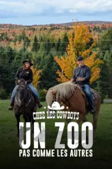 Un Zoo Pas Comme Les Autres : Chez les Cowboys