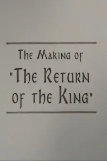 A Filmmaker's Journey: Making 'The Return of the King'