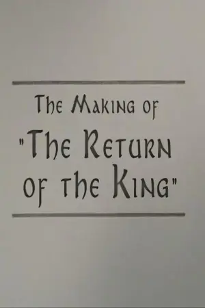 A Filmmaker's Journey: Making 'The Return of the King'