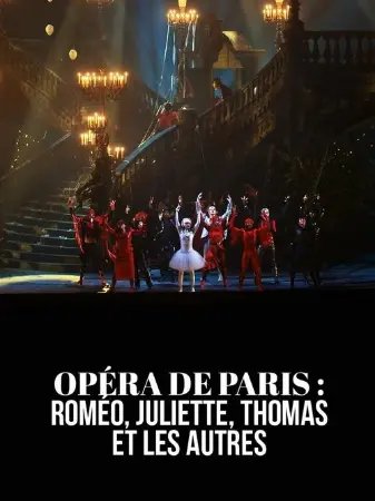 Opéra de Paris : Roméo, Juliette, Thomas et les autres