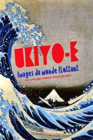 Ukiyo-e: Floating World Images