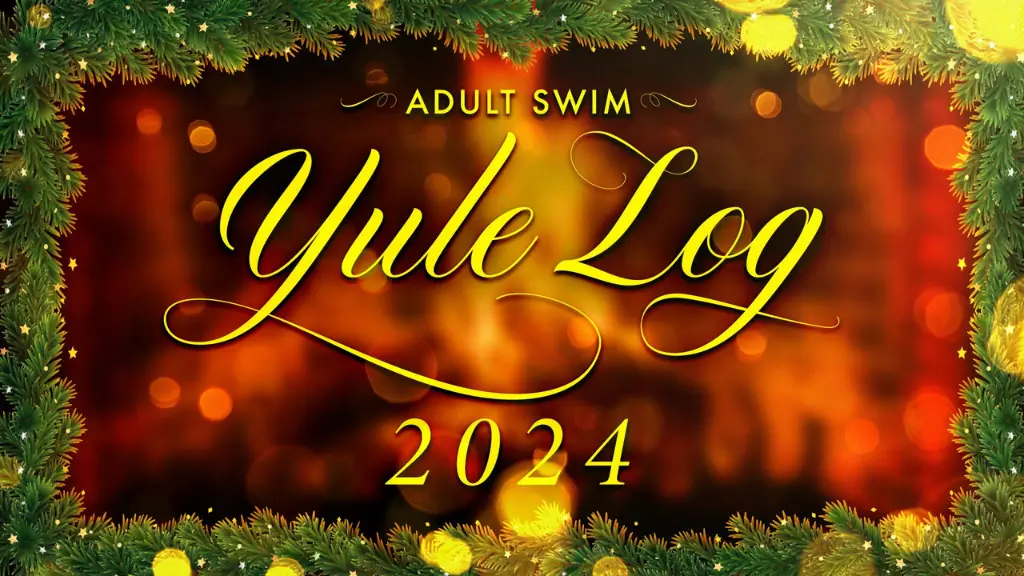 Adult Swim Yule Log 2: Branchin' Out