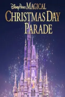 Disney Parks Magical Christmas Day Parade