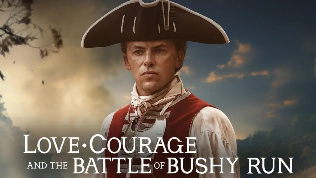 Love, Courage and the Battle of Bushy Run