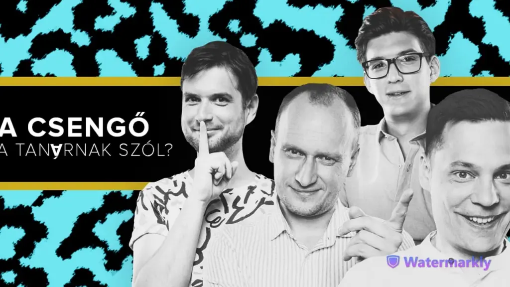 A csengő a tanárnak szól? - Fülöp Viktor, Hajdú Balázs, Litkai Gergely, Szabó Balázs Máté