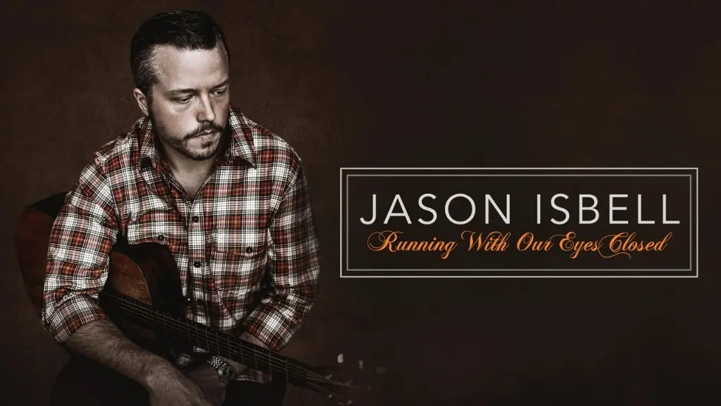 Jason Isbell: Running With Our Eyes Closed