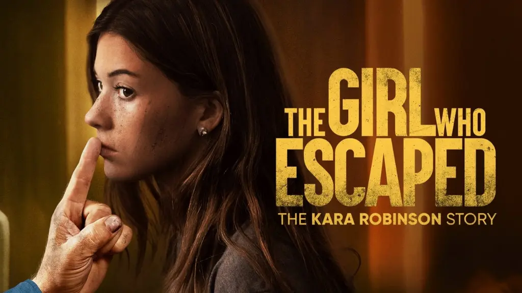 The Girl Who Escaped: The Kara Robinson Story