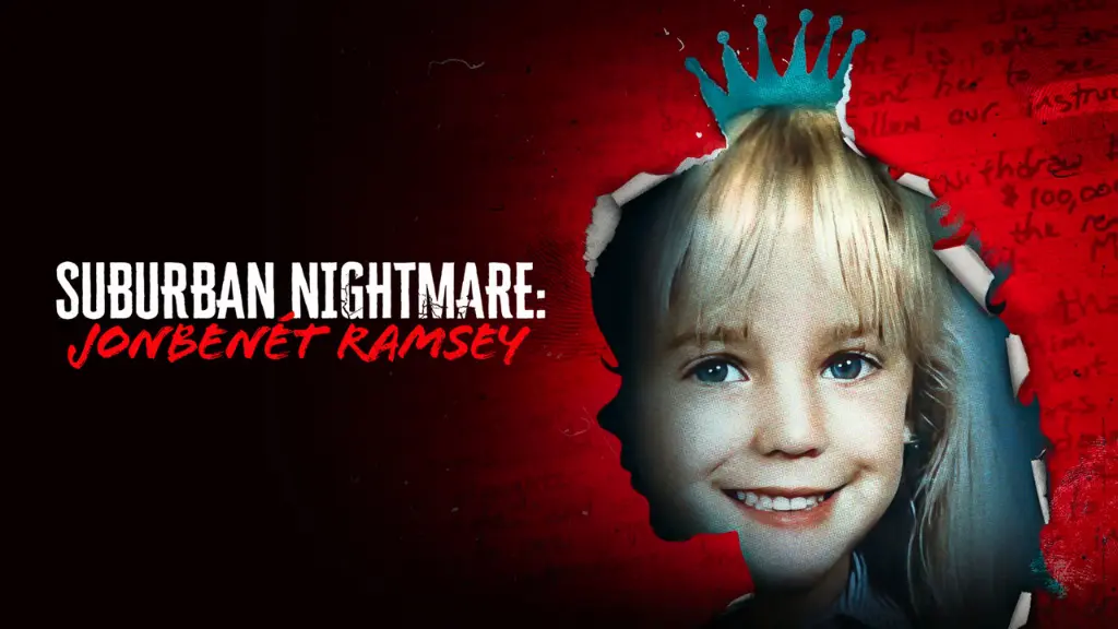 Suburban Nightmare: JonBenét Ramsey