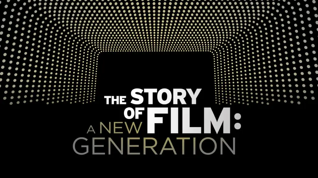 The Story of Film: A New Generation