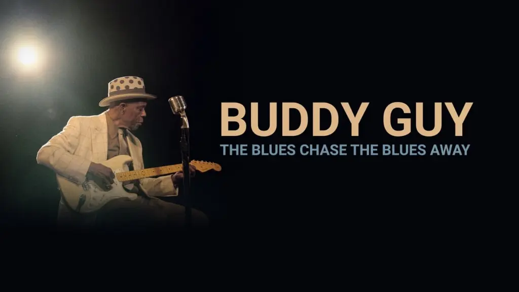 Buddy Guy: The Blues Chase The Blues Away