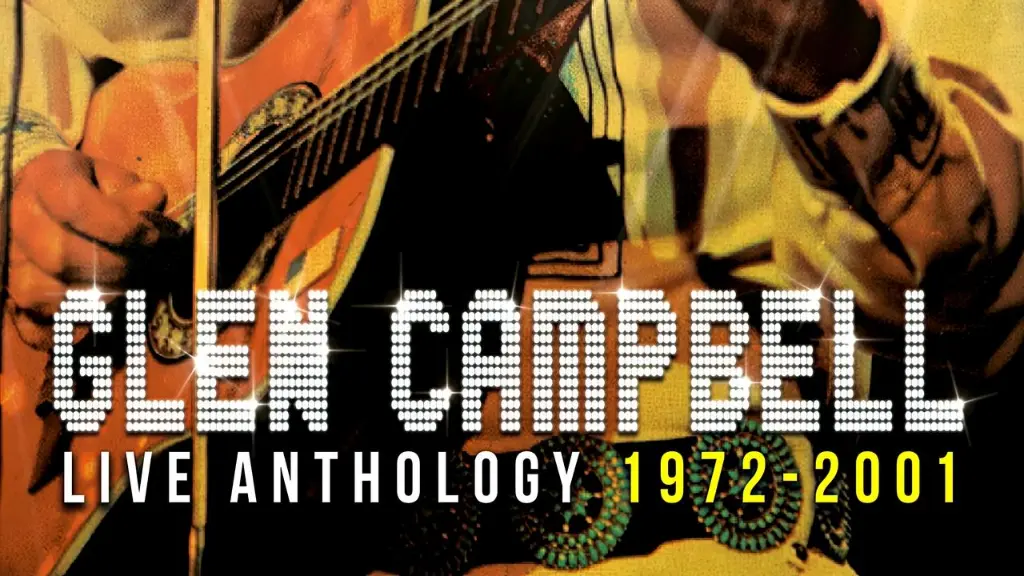 Glen Campbell | Live Anthology (1972-2001)