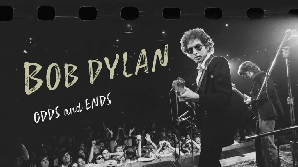 Bob Dylan: Odds and Ends