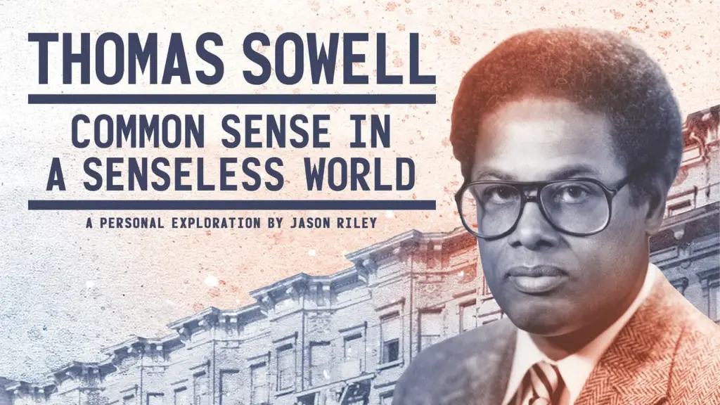 Thomas Sowell: Common Sense in a Senseless World