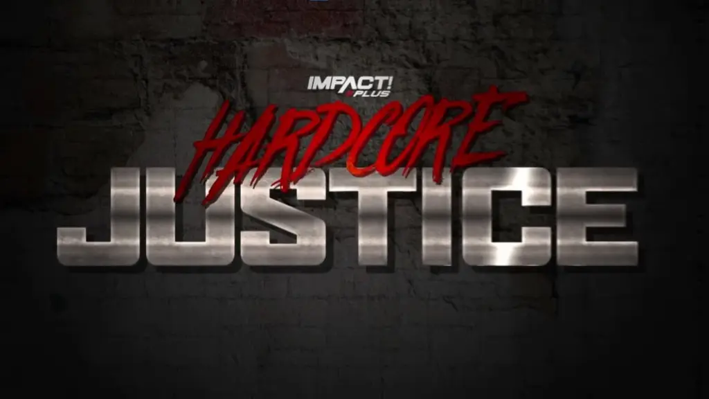 IMPACT Wrestling: Hardcore Justice 2021