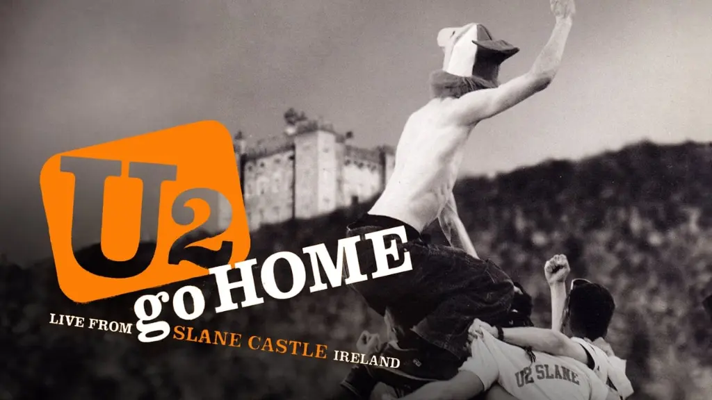 U2 Go Home: Live from Slane Castle, Ireland