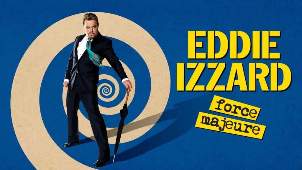 Eddie Izzard: Force Majeure Live