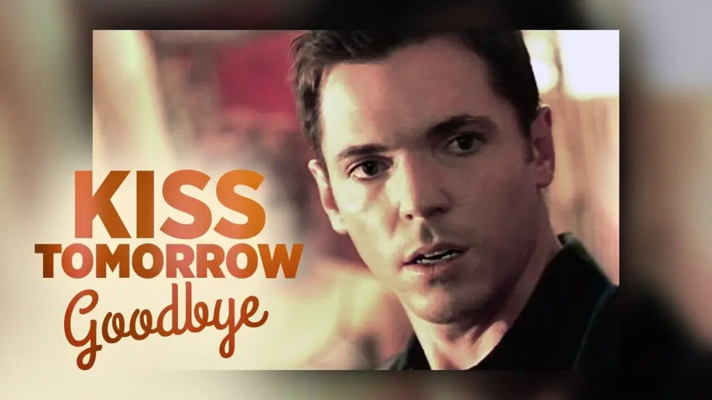 Kiss Tomorrow Goodbye