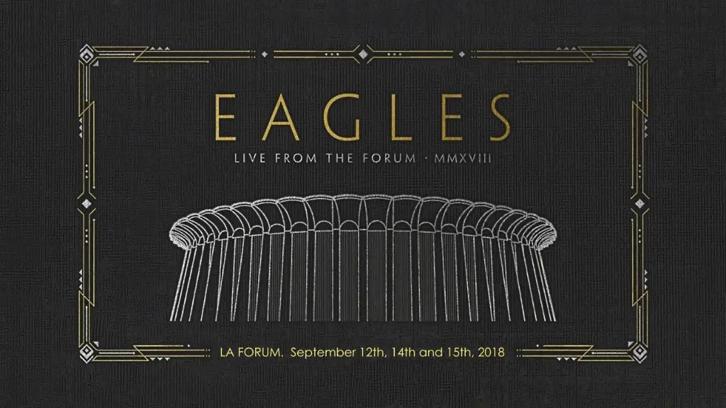 Eagles - Live from the Forum MMXVIII