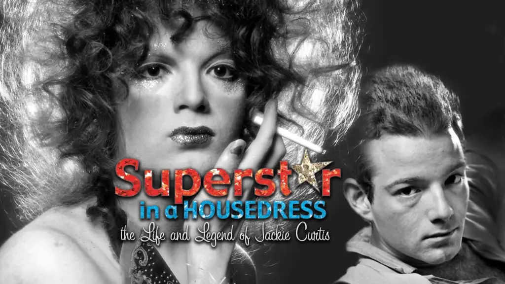 Superstar in a Housedress: The Life and Legend of Jackie Curtis