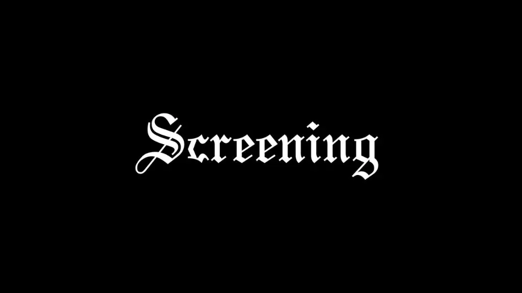 Screening