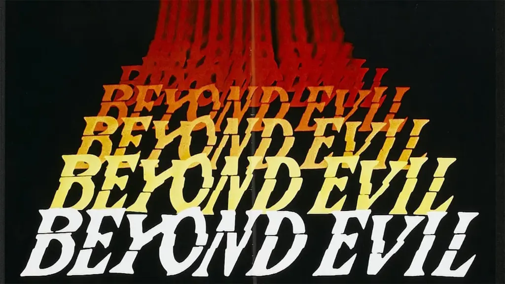 Beyond Evil